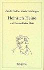 Selde hadder mech verstange: Heinrich Heine auf Düsseldorfer Platt in einer Übertragung von Heinz Ahn