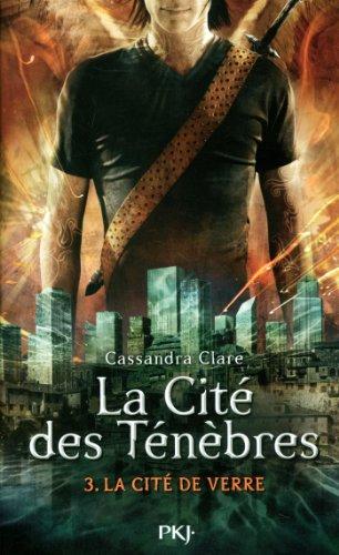 La Cité des ténèbres. Vol. 3. Le miroir mortel