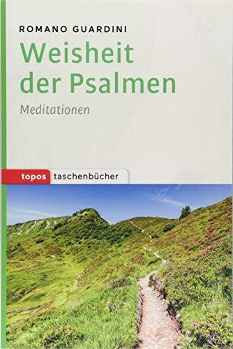 Weisheit der Psalmen: Meditationen (Topos Taschenbücher)