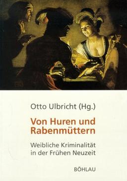 Von Huren und Rabenmüttern