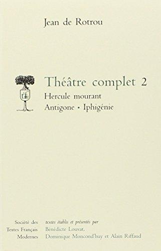 Théâtre complet. Vol. 2