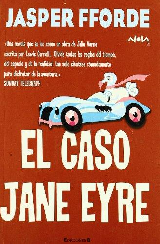 El caso de Jane Eyre: SERIE: THURSDAY NEXT (1ER VOLUMEN) (NOVA, Band 0)