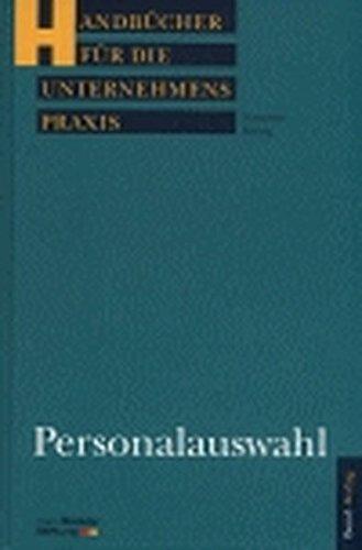 Personalauswahl (Handbücher für die Unternehmenspraxis)