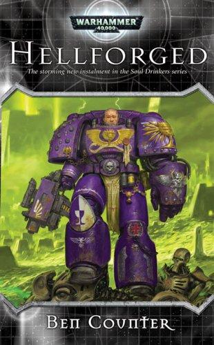 Hellforged (Warhammer 40,000 Novels: Soul Drinkers)