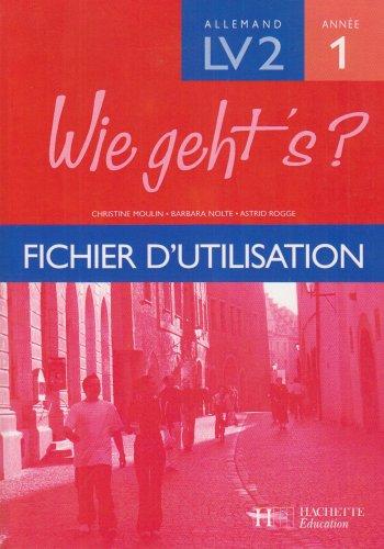 Wie geth's ? allemand LV2 année 1 : fichier d'utilisation