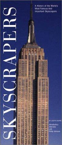 Skyscrapers: A History of the World's Most Famous and Important Skyscrapers