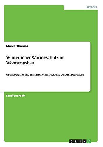 Winterlicher Wärmeschutz im Wohnungsbau: Grundbegriffe und historische Entwicklung der Anforderungen