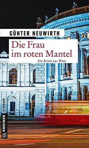 Die Frau im roten Mantel: Kriminalroman (Kriminalromane im GMEINER-Verlag)