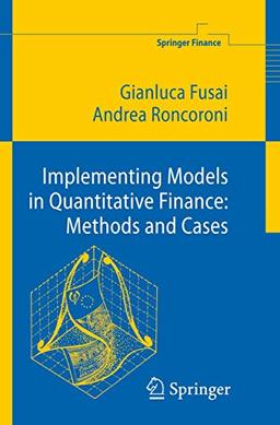 Implementing Models in Quantitative Finance: Methods and Cases (Springer Finance)