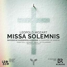 Leopold Mozart: Missa Solemnis