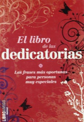 El libro de las dedicatorias (Libro Amigo (malsinet))