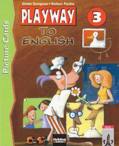 Playway to English. Lehrwerk für den Englischunterricht für Kinder ab 6 Jahren an Grundschulen, in Kinderkursen an Volkshochschulen und Familienbildungsstätten / Level 3: Picture Cards