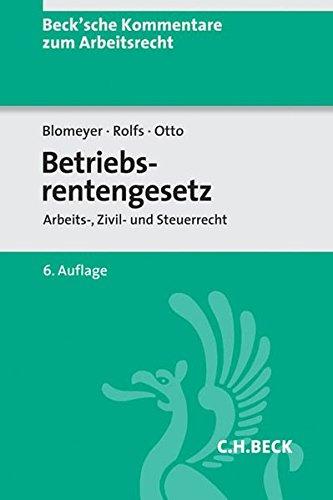 Betriebsrentengesetz: Arbeits-, Zivil- und Steuerrecht