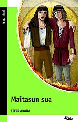 Maitasun sua (Ekin, Band 40)