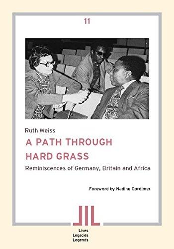 A Path through Hard Grass: A Journalist's Memories of Exile and Apartheid