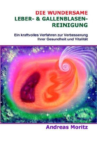 Die Wundersame Leber- & Gallenblasenreinigung