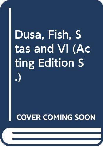 Dusa, Fish, Stas and Vi (Acting Edition S.)