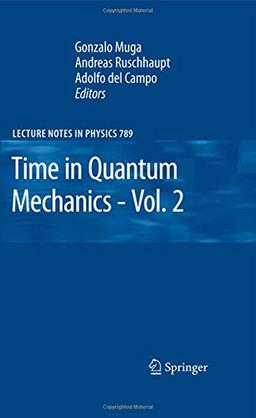 Time in Quantum Mechanics - Vol. 2 (Lecture Notes in Physics)