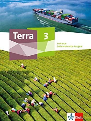 Terra Erdkunde 3. Differenzierende Ausgabe Nordrhein-Westfalen: Schulbuch Klasse 9/10 (TERRA Erdkunde: Differenzierende Ausgabe Nordrhein-Westfalen ab 2020)