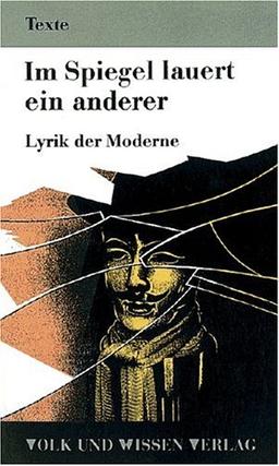 Im Spiegel lauert ein anderer: Lyrik der Moderne. Methodenhandbuch