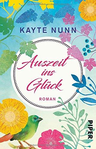 Auszeit ins Glück: Roman