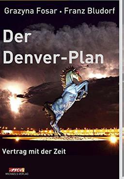 Der Denver-Plan: Vertrag mit der Zeit