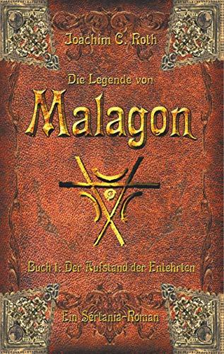 Die Legende von Malagon: Der Aufstand der Entehrten