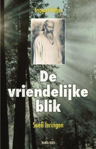 De vriendelijke blik: Soefi leringen