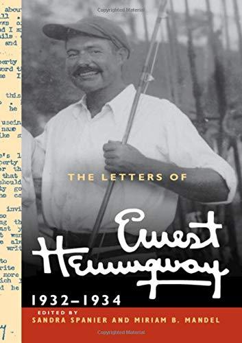 The Letters of Ernest Hemingway: Volume 5, 1932–1934 (The Cambridge Edition of the Letters of Ernest Hemingway, Band 5)