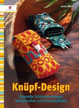 Knüpf-Design: Originelle Schlüsselanhänger, Handytaschen und Schmuckbänder