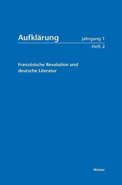 Aufklärung, Band 1/2: Französische Revolution und deutsche Literatur