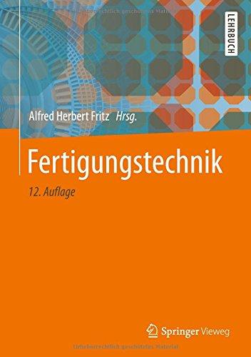 Fertigungstechnik (Springer-Lehrbuch)