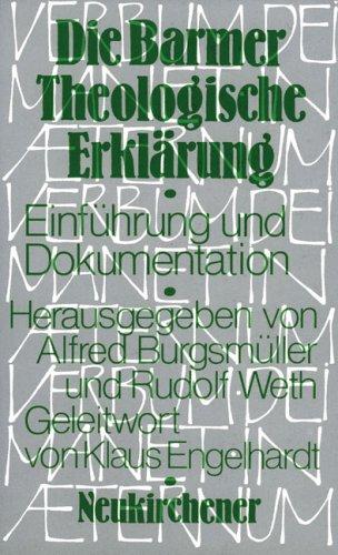 Die Barmer Theologische Erklärung. Einführung und Dokumentation