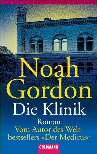 Die Klinik: Roman