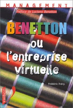 Benetton ou L'entreprise virtuelle