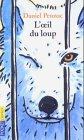 L'oeil du loup (C'Est ça la Vie)