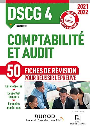 DSCG 4 comptabilité et audit : 50 fiches de révision pour réussir l'épreuve : réforme expertise comptable 2021-2022