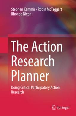 The Action Research Planner: Doing Critical Participatory Action Research