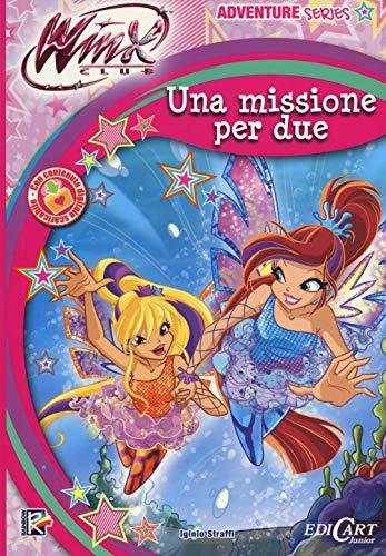 Una missione per due. Winx club. Adventure series. Ediz. illustrata