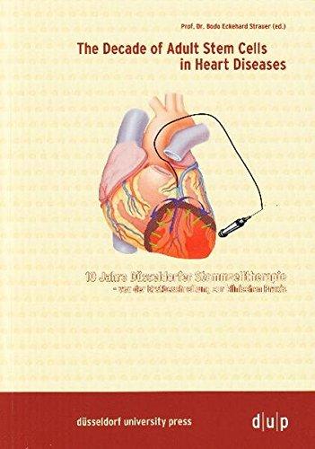 The Decade of Adult Stem Cells in Heart Diseases: 10 Jahre Düsseldorfer Stammzelltherapie