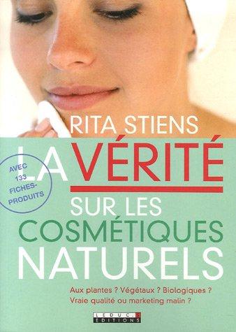 La vérité sur les cosmétiques naturels : aux plantes ? végétaux ? biologiques ? vraie qualité ou marketing malin ?