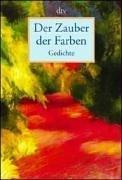 Der Zauber der Farben.