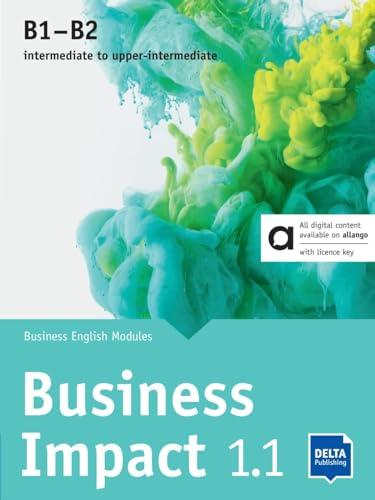 Business Impact B1-B2 - Hybrid Edition allango: Business English Modules 1.1.A, 1.1.B., 1.1.C including allango licence key (24 months)