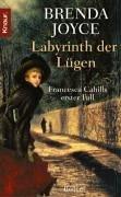 Labyrinth der Lügen: Francesca Cahills erster Fall