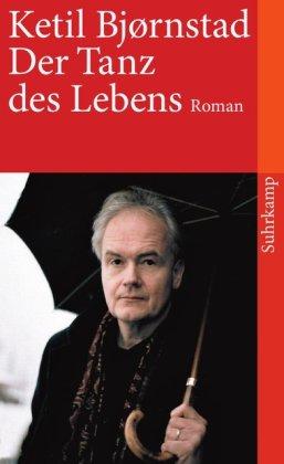 Der Tanz des Lebens: Roman (suhrkamp taschenbuch)