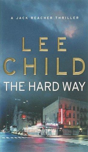 The Hard Way (Jack Reacher Vol. 10)