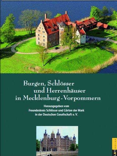 Burgen, Schlösser und Herrenhäuser in Mecklenburg-Vorpommern