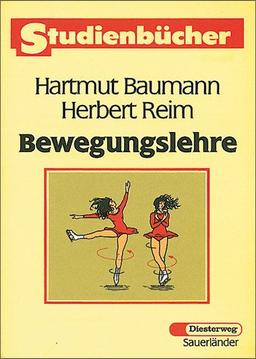 Bewegungslehre (Studienbücher Sport)