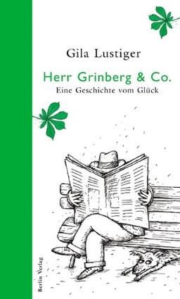 Herr Grinberg & Co.: Eine Geschichte vom Glück