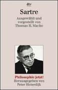 Sartre. Ausgewählt und vorgestellt (Philosophie jetzt)